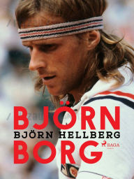Title: Björn Borg, Author: Björn Hellberg