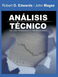 Title: Analisis Tecnico de las Tendencias de Acciones / Technical Analysis of Stock Trends (Spanish Edition), Author: Robert D Edwards