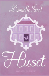 Title: Huset, Author: Danielle Steel
