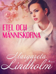 Title: Etel och människorna, Author: Margareta Lindholm