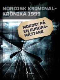 Title: Mordet på en europamästare, Author: Diverse