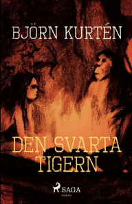 Title: Den svarta tigern, Author: Björn Kurtén
