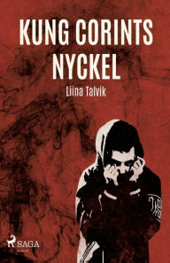 Title: Kung Corints nyckel, Author: Liina Talvik