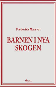 Title: Barnen i Nya skogen, Author: Frederick Marryat