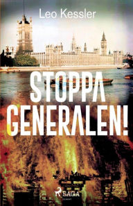 Title: Stoppa generalen!, Author: Leo Kessler