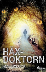 Title: Häxdoktorn, Author: Maj Bylock