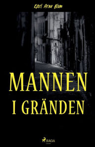 Title: Mannen i gränden, Author: Karl Arne Blom