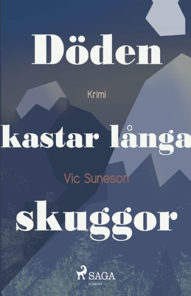 Döden kastar långa skuggor