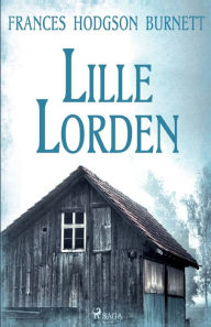 Title: Lille lorden, Author: Frances Hodgson Burnett