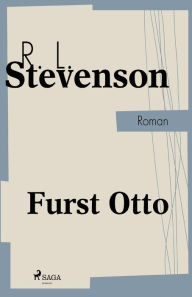 Title: Furst Otto, Author: R.l. Stevenson