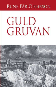 Title: Guldgruvan, Author: Rune Pär Olofsson