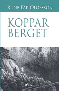 Title: Kopparberget, Author: Rune Pär Olofsson