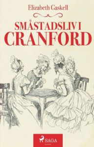 Title: Småstadsliv i Cranford, Author: Elizabeth Gaskell