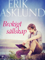 Title: Brokigt sällskap, Author: Erik Asklund