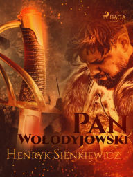 Title: Pan Wolodyjowski (III czesc Trylogii), Author: Henryk Sienkiewicz