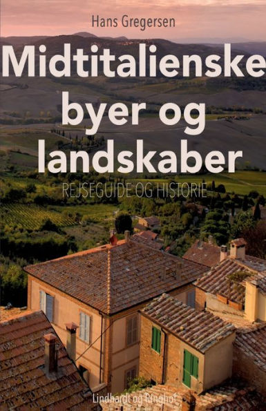 Midtitalienske byer og landskaber