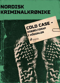 Title: Cold case - dobbeltdrap i Högdalen, Author: - Diverse