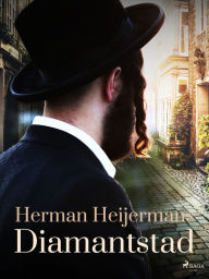 Title: Diamantstad, Author: Herman Heijermans