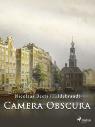 Title: Camera Obscura, Author: Nicolaas Beets (Hildebrand)