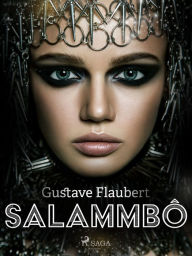 Title: Salammbô, Author: Gustave Flaubert