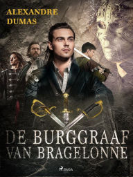 Title: De burggraaf van Bragelonne - Deel 5, Author: Alexandre Dumas