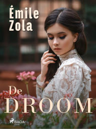 Title: De Droom, Author: Émile Zola