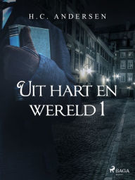 Title: Uit hart en wereld 1, Author: Hans Christian Andersen