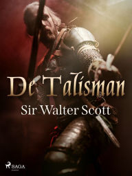 Title: De Talisman, Author: Sir Walter Scott