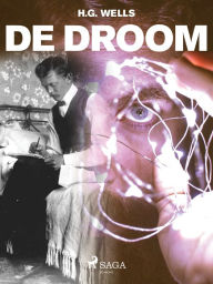 Title: De droom, Author: H. G. Wells