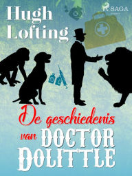 Title: De geschiedenis van doctor Dolittle, Author: Hugh Lofting