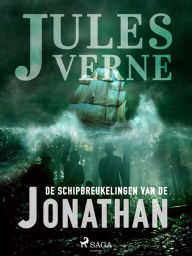 Title: De schipbreukelingen van de Jonathan, Author: Jules Verne