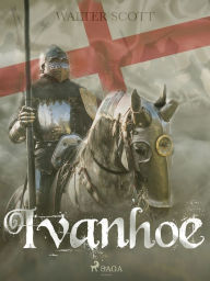 Title: Ivanhoe, Author: Sir Walter Scott