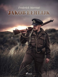 Title: Jakob Eerlijk, Author: Frederick Marryat