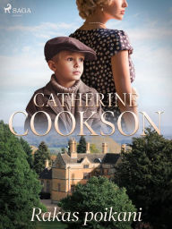 Title: Rakas poikani, Author: Catherine Cookson