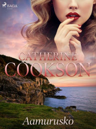 Title: Aamurusko, Author: Catherine Cookson