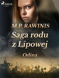 Title: Saga rodu z Lipowej 12: Odina, Author: Marian Piotr Rawinis