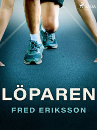 Title: Löparen, Author: Fred Eriksson