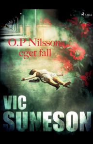 Title: O.P. Nilssons eget fall, Author: Vic Suneson