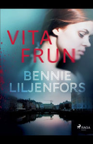 Title: Vita frun, Author: Bennie Liljenfors