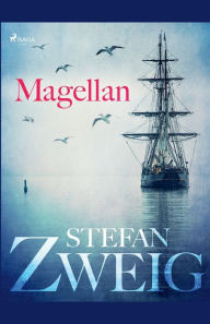 Title: Magellan, Author: Stefan Zweig