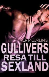 Title: Gullivers resa till sexland, Author: Per Meurling