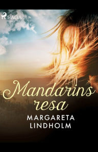 Title: Mandarins resa, Author: Margareta Lindholm