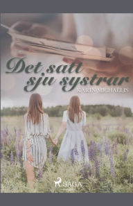 Title: Det satt sju systrar, Author: Karin Michaëlis