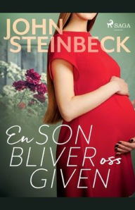 Title: En son bliver oss given, Author: John Steinbeck
