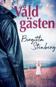 Title: Våldgästen, Author: Birgitta Stenberg
