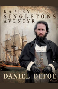 Title: Kapten Singletons äventyr, Author: Daniel Defoe