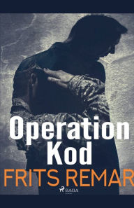 Title: Operation Kod, Author: Frits Remar