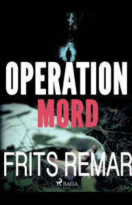 Title: Operation Mord, Author: Frits Remar