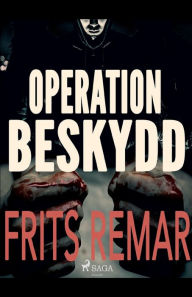 Title: Operation Beskydd, Author: Frits Remar
