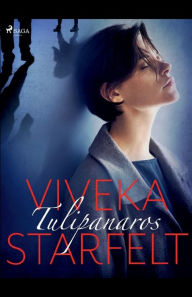 Title: Tulipanaros, Author: Viveka Starfelt